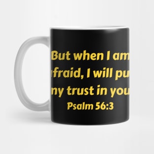 Bible Verse Psalm 56:3 Mug